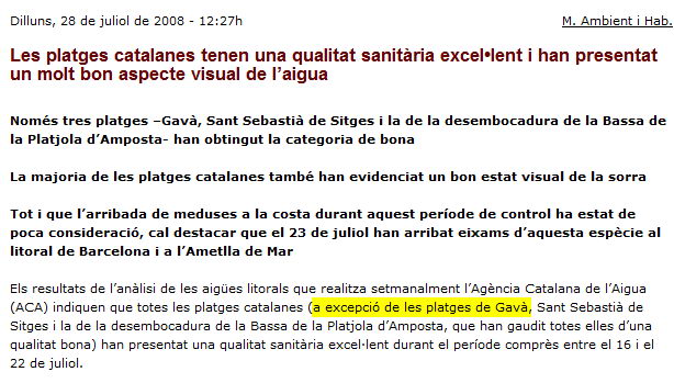 El Departament de Medi Ambient afirma que la qualitat sanitària de l'aigua de la platja de Gavà és només BONA i no EXCEL·LENT com quasi totes les platges catalanes (28 de juliol de 2008)